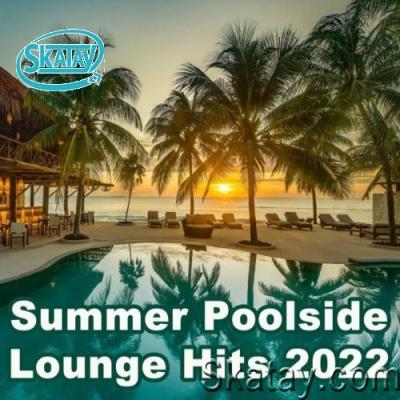 Summer Poolside Lounge Hits 2022 (2022)