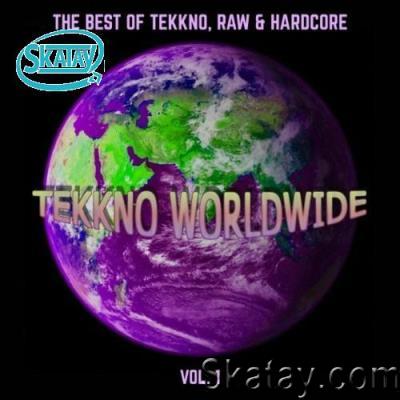 Tekkno Worldwide, Vol. 1 (The Best of Tekkno, Raw & Hardcore) (2022)