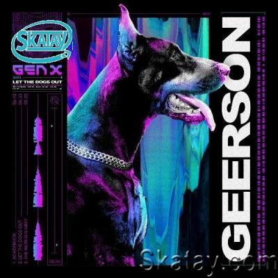 Geerson - Let The Dogs Out (2022)