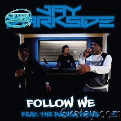 Jay Darkside & Ragga Twins - Follow We (2022)