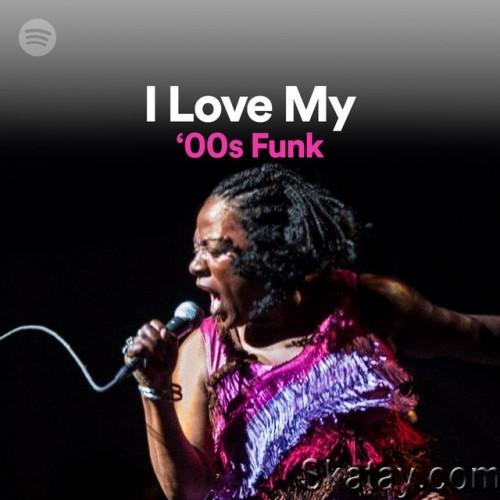 I Love My 00s Funk (2022)