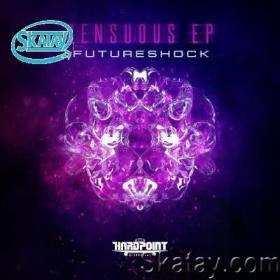 Future Shock - Sensuous EP (2022)