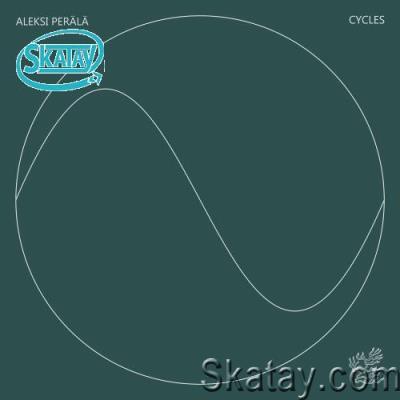 Aleksi Perälä - Cycles 9 (2022)