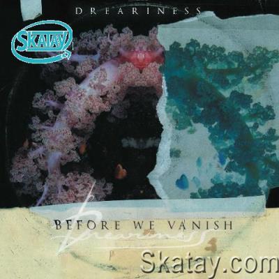 Dreariness - Before We Vanish (2022)