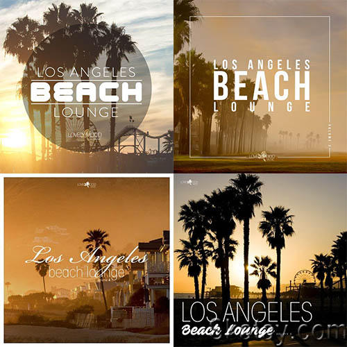 Los Angeles Beach Lounge Vol. 1-5 (5 Realased) (2017-2022)