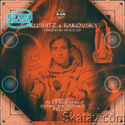Rakovsky & Kushitz - Rakesh in Space (2022)