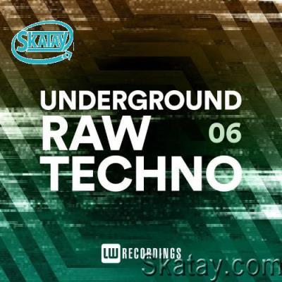 Underground Raw Techno, Vol. 06 (2022)