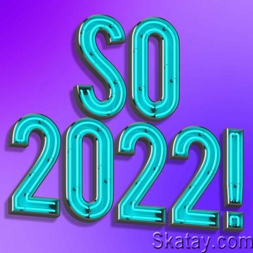 So 2022! (2022)