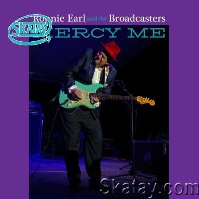 Ronnie Earl/The Broadcasters - Mercy Me (2022)