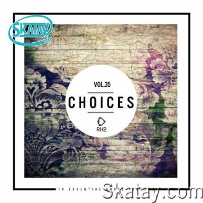 Choices - 10 Essential House Tunes, Vol. 35 (2022)