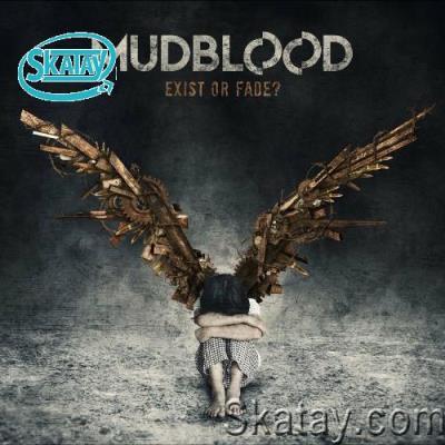Mudblood - Exist Or Fade? (2022)