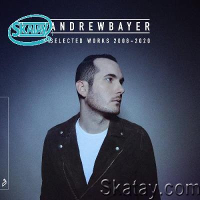 Andrew Bayer Selected Works 2008 - 2020 (2022)