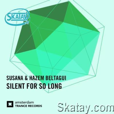 Susana & Hazem Beltagui - Silent For So Long (2022)