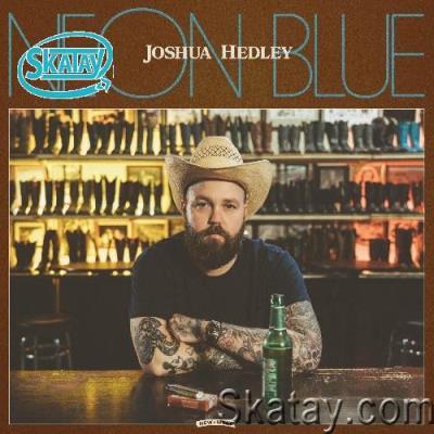 Joshua Hedley - Neon Blue (2022)