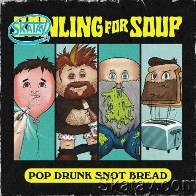 Bowling For Soup - Pop Drunk Snot Bread (2022)