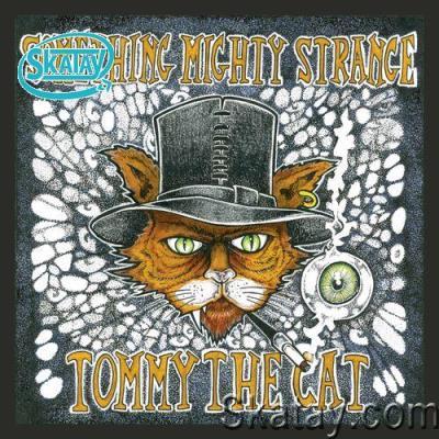 Tommy The Cat - Something Mighty Strange EP (2022)