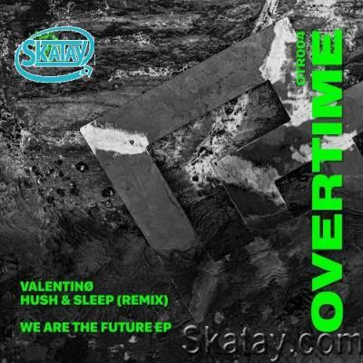 Valentinø - We Are The Future EP (2022)