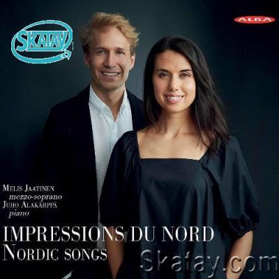 Melis Jaatinen & Juho Alakaerppae - Impressions du nord: Nordic Songs (2022)