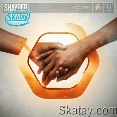 Shayper - You EP (2022)