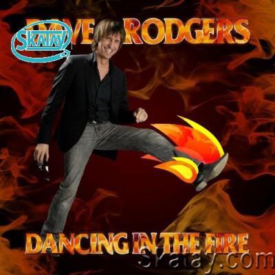 Dave Rodgers - Dancing In The Fire (2020 Version) (2022)