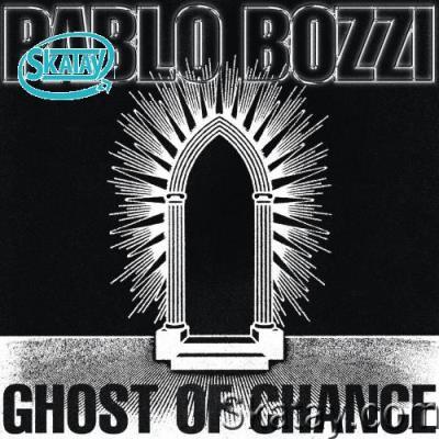 Pablo Bozzi - Ghost Of Chance (2022)