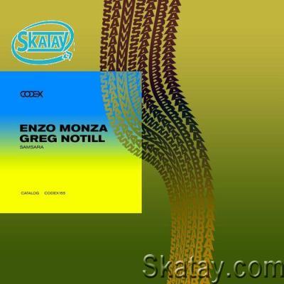 Enzo Monza & Greg Notill - Samsara (2022)