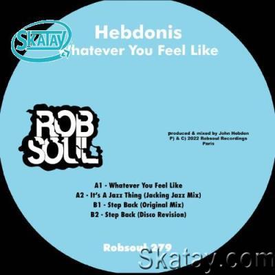 Hebdonis - Whatever You Feel Like (2022)