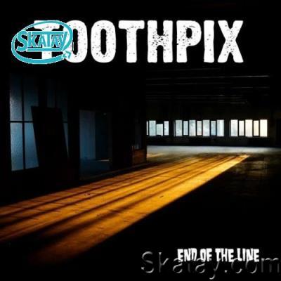 Toothpix - End Of The Line (2022)