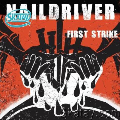 Naildriver - First Strike (2022)