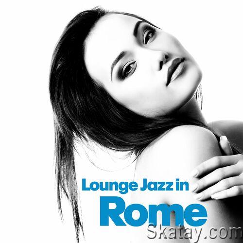 Lounge Jazz In Rome (2022)