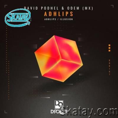 David Podhel & Odem (MX) - Adhlips (2022)
