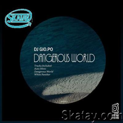 DJ GIO.PO - Dangerous World (2022)