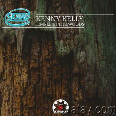 Kenny Kelly - Temple in the Woods (2022)
