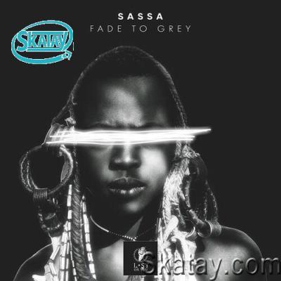 Sassa feat. Chris Severe - Fade to Grey (2022)