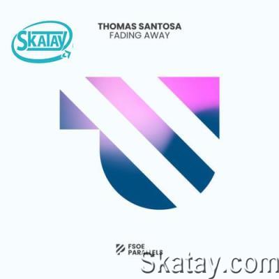 Thomas Santosa - Fading Away (2022)