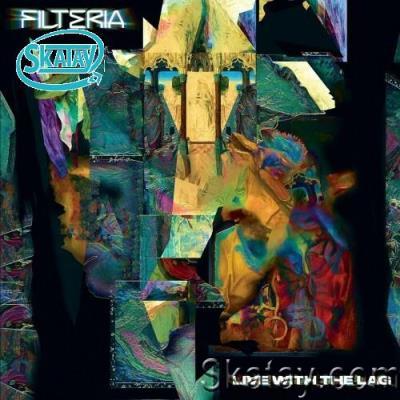 Filteria - Live With The Lag (2022)