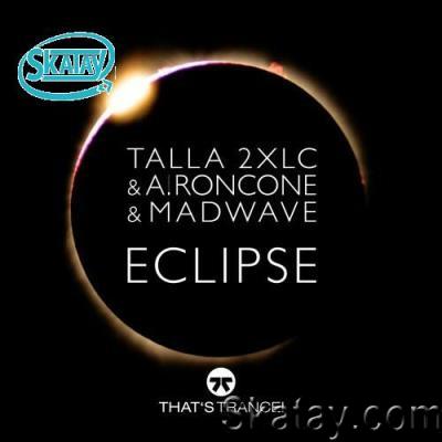 Talla 2xlc & Alessandra Roncone & Madwave - Eclipse (2022)