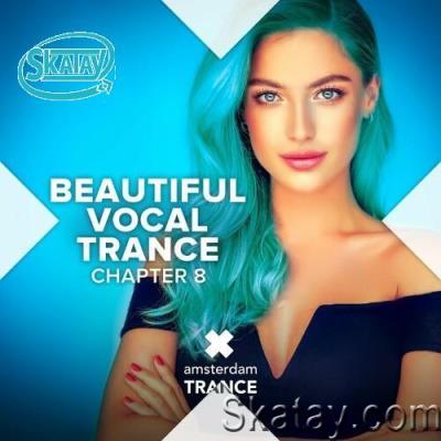 Beautiful Vocal Trance - Chapter 8 (2022)