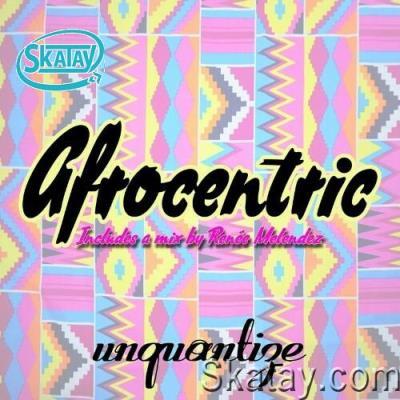 Afrocentric - Compiled & Mixed By DJ Renee Melendez (2022)