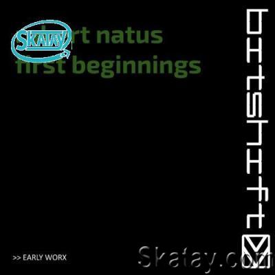 Robert Natus - First Beginnings (Early Worx) (2022)
