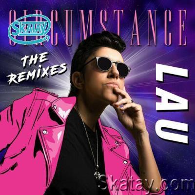 Lau - Circumstance (The Remixes) (2022)