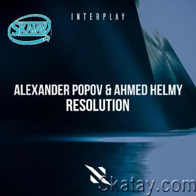 Alexander Popov & Ahmed Helmy - Resolution (2022)