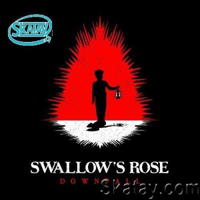 Swallow’s Rose - Downfall (2022)
