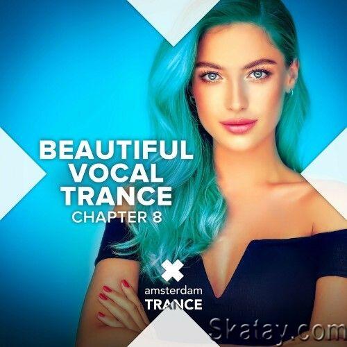 Beautiful Vocal Trance - Chapter 8 (2022)