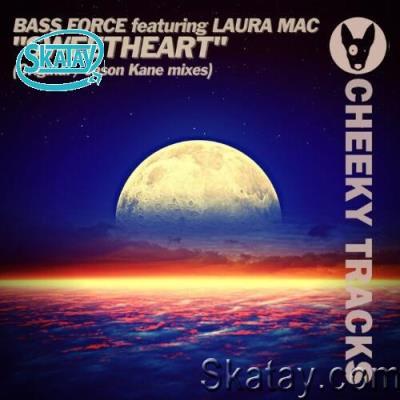 Bass Force feat Laura Mac - Sweetheart (2022)