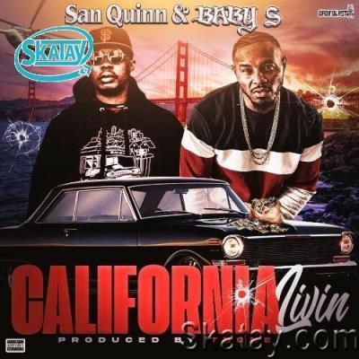 San Quinn & Baby S - California Livin (2022)