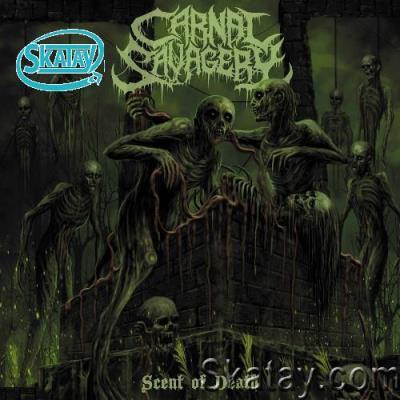 Carnal Savagery - Scent of Death (2022)