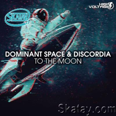 Dominant Space & Discordia - To The moon (2022)
