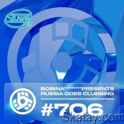 Bobina - Russia Goes Clubbing 706 (2022-05-01)