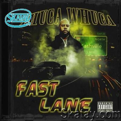 Thuga Whuga - Fast Lane (2022)